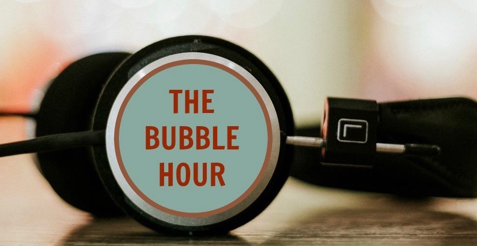 The Bubble Hour